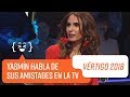 Yazmín Vásquez y sus amistades televisivas | Vértigo 2018