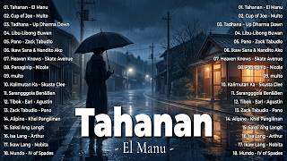 🔴 Tahanan - El Manu | Top Hits Philippines 2026 🎶 OPM Trending Mix | Best Tagalog Love Songs screenshot 2