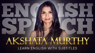 ENGLISH SPEECH | AKSHATA MURTHY: UK's First Lady (English Subtitles)
