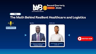 Q2 2025 Webinar || The Math Behind Resilient Healthcare || Dr. Enayon Taiwo || Tobi George-Oyediran