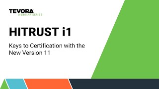 HITRUST i1 – Keys to Certification with the New Version 11