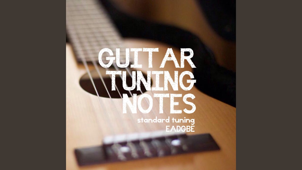 Guitar Tuning Notes High E (Acoustic) YouTube