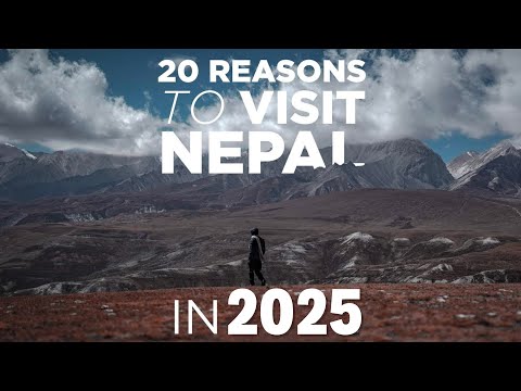 20 Reasons To Visit Nepal 2020