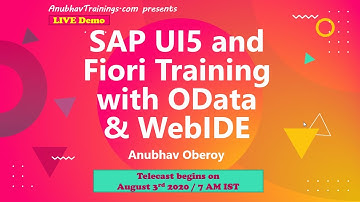 Live demo on SAP UI5 and Fiori training with OData | 3 Aug2020-7 AM IST contact@anubhavtrainings.com