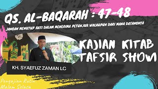 QS AL - BAQARAH : 47 & 48 - Kajian Kitab Tafsir Showi