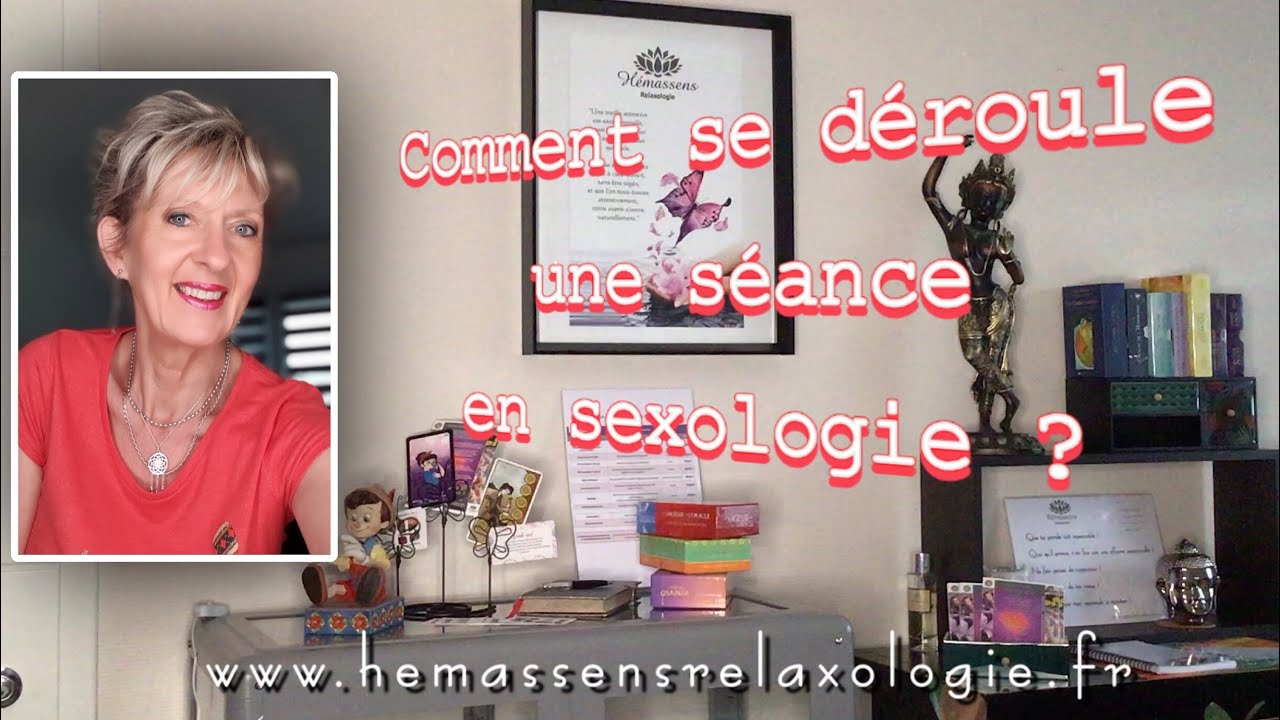 Comment se déroule une séance en sexologie ?