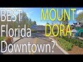 Mount Dora: Florida. A Driving Tour of the Beautiful Downtown