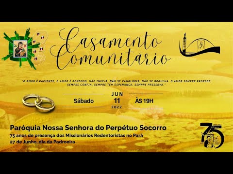 Casamento Comunitário - Paróquia Nossa Senhora do Perpétuo Socorro - 11/06/2022