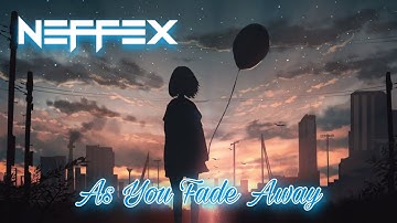 NEFFEX - As You Fade Away ⌛️ [Nightcore + Reverb]