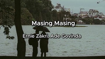 MASING-MASING (by. Ernie Zakri, Ade Govinda) #music.play