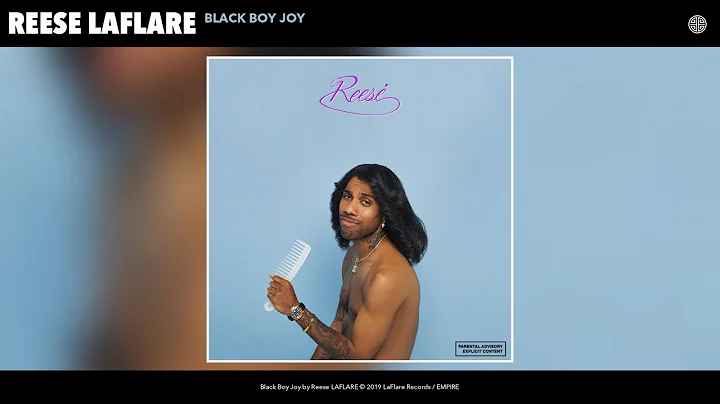 Reese LAFLARE - Black Boy Joy (Audio)