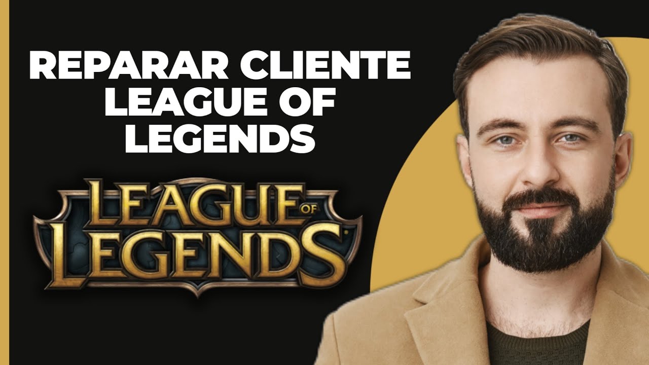 Cómo reparar el cliente de League of Legends