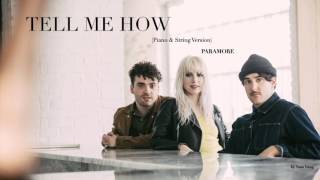 Video thumbnail of "Tell Me How (Piano & String Version) - Paramore - by Sam Yung"