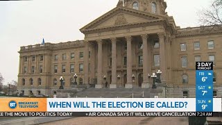 When Will The Alberta Election Be Called?