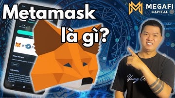 Metamask là gì? Hướng dẫn cài đặt và sử dụng ví metamask 2024