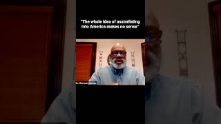 Black Culture & Assimilation with Dr. Sherman Jackson
