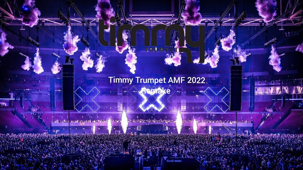 timmy-trumpet-amf-2022-remake-the-imitador-mex-youtube