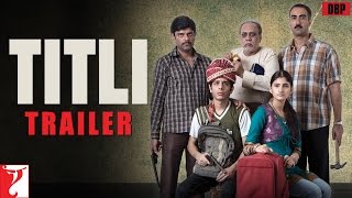 TITLI | Official Trailer | Shashank Arora | Shivani Raghuvanshi | Ranvir Shorey