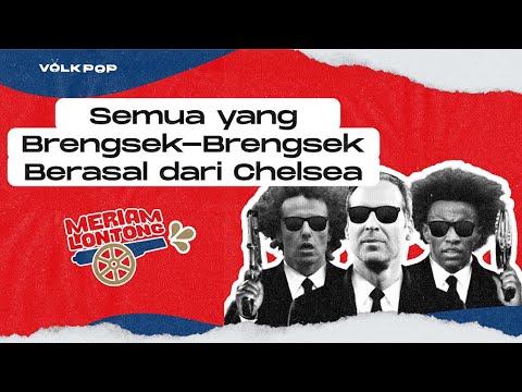 Semua yang Brengsek-Brengsek Berasal dari Chelsea | Podcast Meriam Lontong Season 2 Episode 1