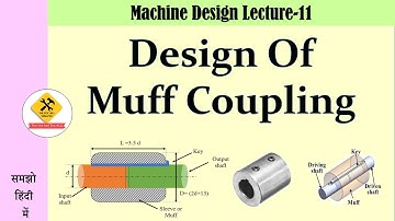 Design of  muff coupling .( मफ कपलिंग का अभिकल्पन )