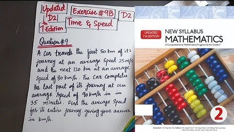 Updated D2 | Exercise 9B | Question # 9 | Time & Speed | New Syllabus Maths Edition| 7th class