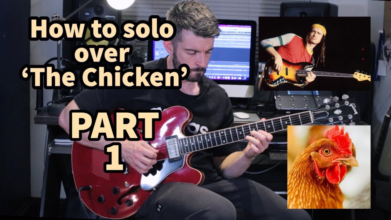 КАК ИМПРОВИЗИРОВАТЬ под песню «THE CHICKEN» (ЧАСТЬ 1)