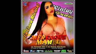 Merengue Mambo WinLay La Linea Musical Mixing Dj Hernan Mix X Dj Maria Machado
