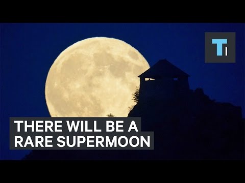 When to watch next week's rare supermoon