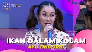 Ikan Dalam Kolam | Ayu Ting Ting | BROWNIS (8/12/22)