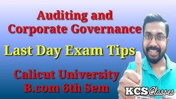 Last Day Exam Tips|Auditing and Corporate Governance|Calicut University Bcom 6th Semester