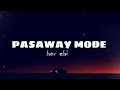 Pasaway  mode  hev abi  lyrics