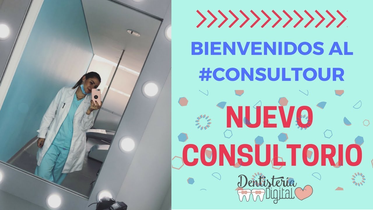 NUEVO CONSULTORIO DE DENTISTERIA DIGITAL - #CONSULTOUR