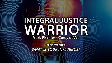 What Is Your Influence? (Excerpt from The Fierce Urgency of Now with Mark Fischler and Corey deVos)