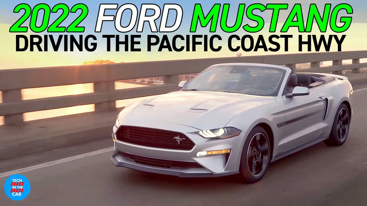 Driving the 2022 Ford Mustang along the Pacific coast! - YouTube