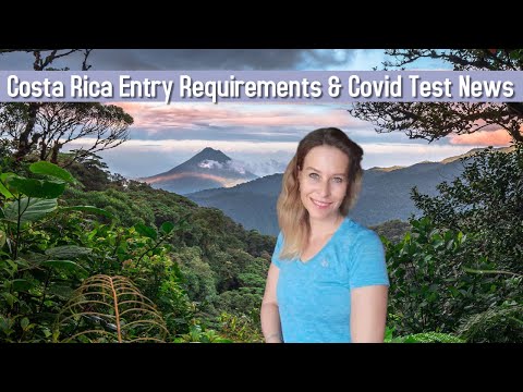 Costa Rica Entry Requirements AND No More Covid Test