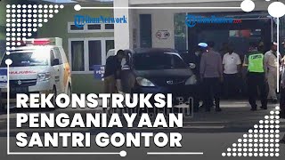 Rekonstruksi Penganiayaan Santri Gontor Terdapat 50 Adegan yang Diperagakan di 2 Lokasi Pondok