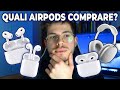 QUALI AIRPODS COMPRARE NEL 2024!