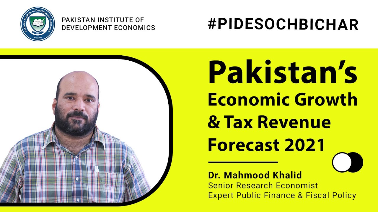 Pakistan Revenue and Tax Forecast l Budget 2021 l PIDE Research