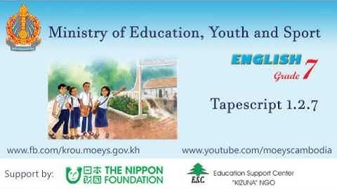 English grade 7 : Chapter 1  Unit 2 - Tapescript 1.2.7