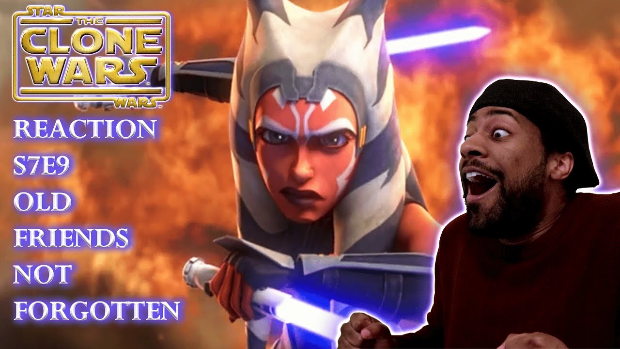 The Clone Wars Season 7 Episode 9 Reaction Old Friends Not Forgotten ...