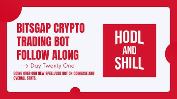 Bitsgap Grid Trading Crypto Bot Follow Along - Day 21