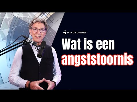 Wat is een ANGSTSTOORNIS? | MindTuning.nl