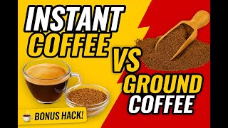 Instant Coffee vs Ground Coffee ☕ – Which Actually Saves You More?
