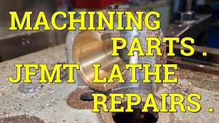 Machining Parts For The JFMT Lathe .