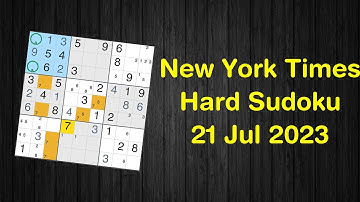 New York Times Hard Level Sudoku 21 Jul 2023 - Sudoku From Zero To Hero