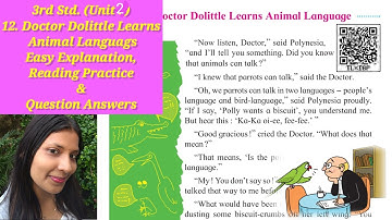 3rd Std. – (unit 2) – 12. Doctor Dolittle Learns Animal Language (Demo Lesson) – Explanation - Q & A