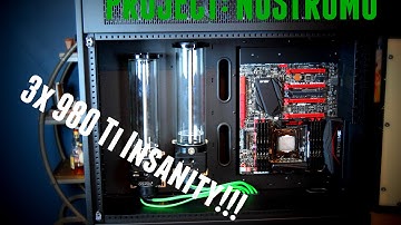 Nostromo: X99,  980Ti 3-Way SLI, Custom Water Cooled, Rampage V, 5960X -- Part 1