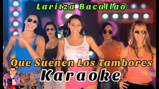QUE SUENEN LOS TAMBORES Laritza Bacallao Karaoke (Tema Otiginal + Coros)