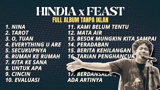LAGU PILIHAN HINDIA X FEAST TERBAIK FULL ALBUM TANPA IKLAN