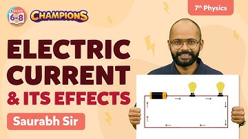 Electric Current and Its Effects In One Shot - Class 7 Science Physics | BYJU